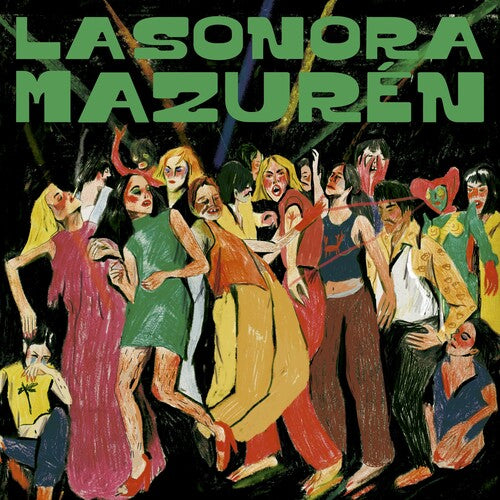 La Sonora Mazuren: Bailando Con Extranos