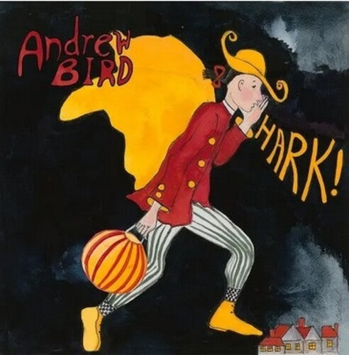 Bird, Andrew: HARK!