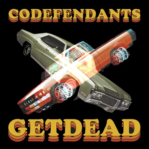 Get Dead: Codefendants X Get Dead