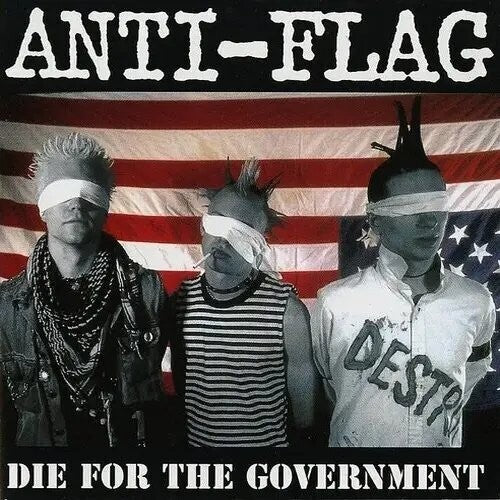 Anti-Flag: Die For The Government