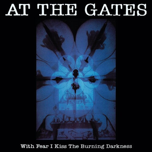 At the Gates: With Fear I Kiss The Burning Darkness