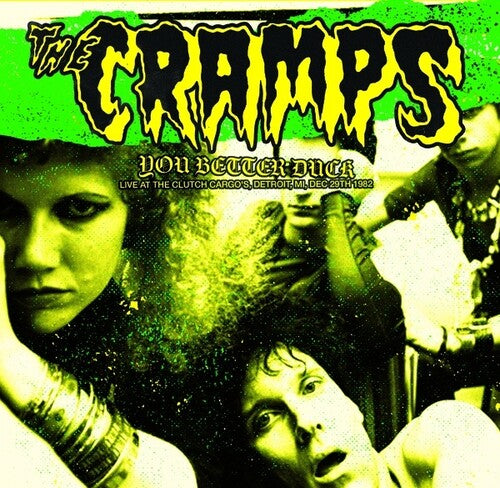 Cramps: You Better Duck: Live At The Clutch Cargo's, Detroit, MI, Dec 29th 1982