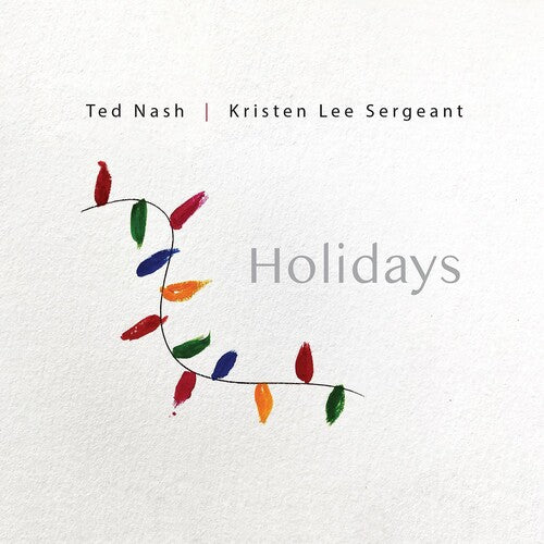 Nash, Ted / Lee Sergeant, Kristen: Holidays