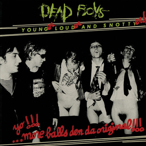 Dead Boys: Younger, Louder And Snottyer