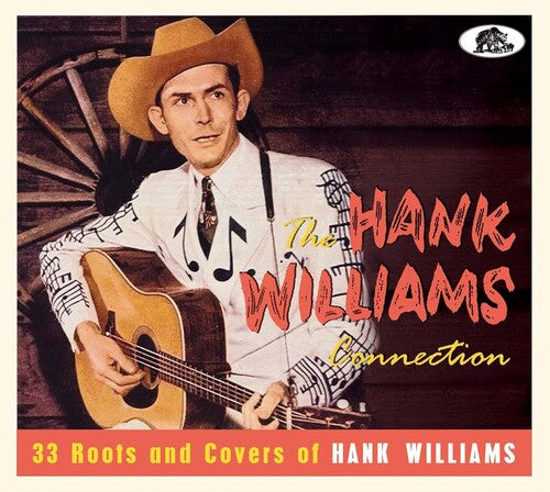 Hank Williams Connection: 33 Roots & Covers / Var: The Hank Williams Connection: 33 Roots And Covers Of Hank Williams (Various Artists)