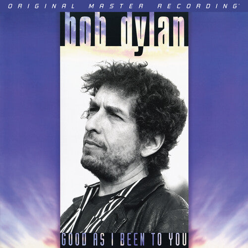 Dylan, Bob: Good As I Been To You