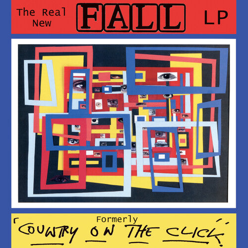 Fall: Real New Fall LP / Formerly Country On The Click