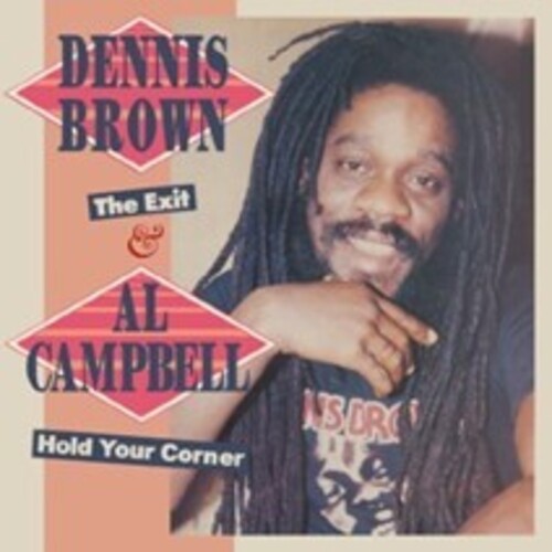 Brown, Dennis / Campbell, Al: Exit & Hold You Corner 2- Expanded Edition