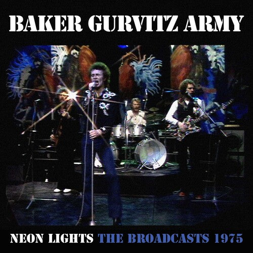 Baker Gurvitz Army: Neon Lights: The Broadcasts 1975