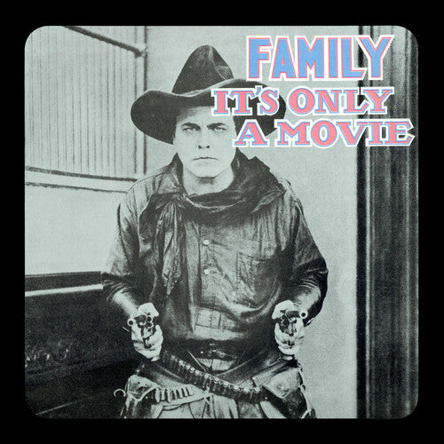 Family: It's Only A Movie - Remastered Expanded Edition