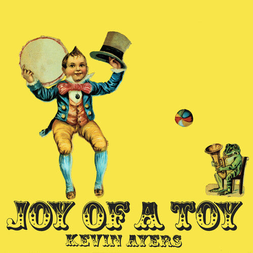 Ayers, Kevin: Joy Of A Toy - Remastered Gatefold