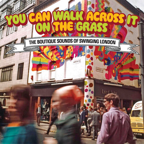 You Can Walk Across It on the Grass / Various: You Can Walk Across It On The Grass: Boutique Sound Of Swinging London / Various
