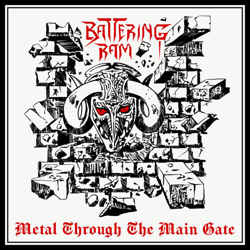 Battering Ram: METAL THROUGH THE METAL GATE