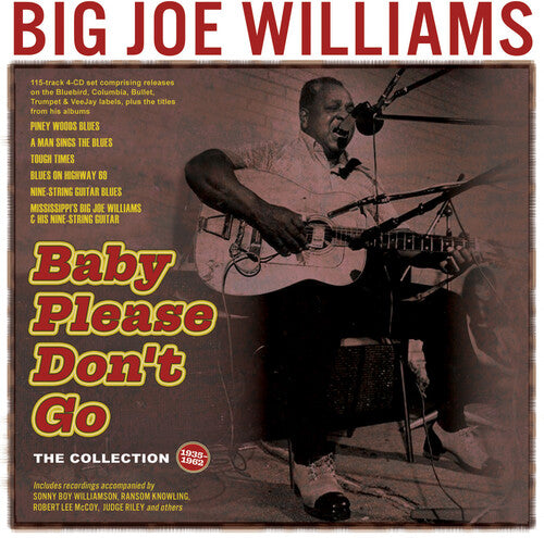 Williams, Big Joe: Baby Please Don't Go: The Collection 1935-62