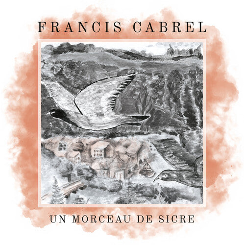 Cabrel, Francis: Un morceau de Sicre