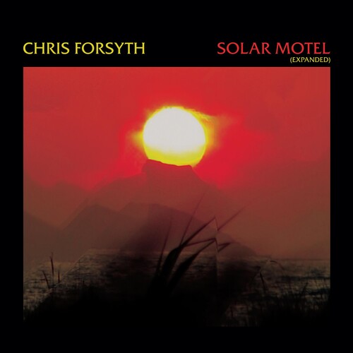Forsyth, Chris: Solar Motel
