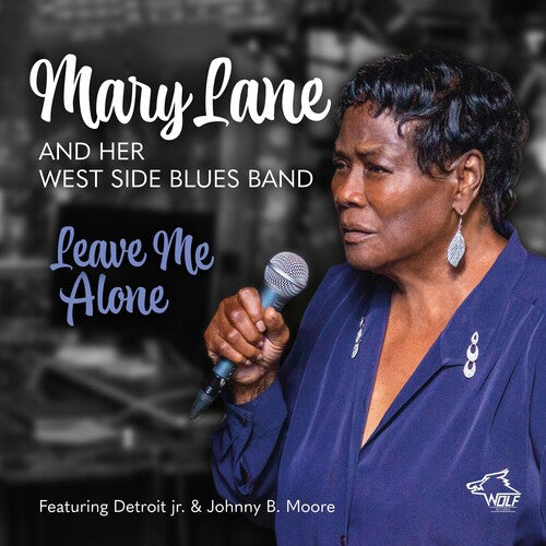 Lane, Mary & West Side Blues Band: Leave Me Alone