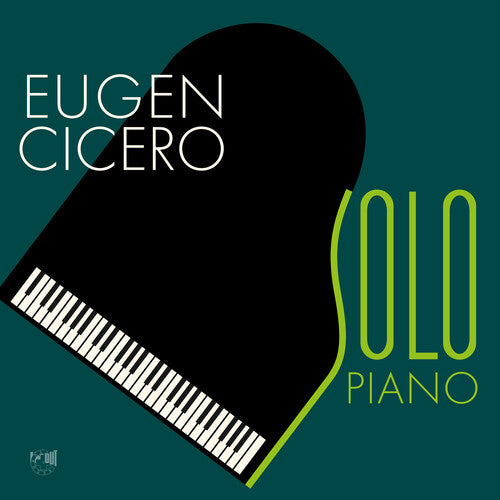 Cicero, Eugen: Solo Piano