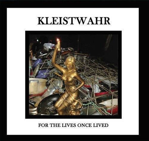 Kleistwahr: For the Lives Once Lived