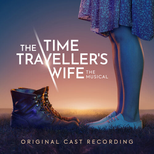 Original Cast of the Time Traveller's Wife the Mus: The Time Traveller's Wife The Musical (Original Cast Recording)