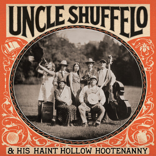 Uncle Shuffelo & His Haint Hollow Hootenanny: Uncle Shuffelo & His Haint Hollow Hootenanny