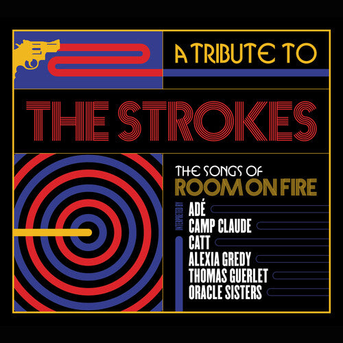 Tribute to the Strokes the Songs of Room / Various: A Tribute To The Strokes, The Songs Of Room On Fire (Various Artists)