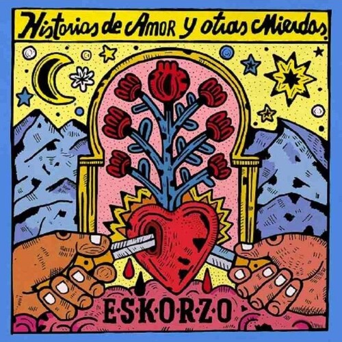 Eskorzo: Historias De Amor Y Otras Mierdas