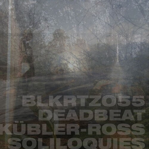 Deadbeat: Kubler-Ross Soliloquies