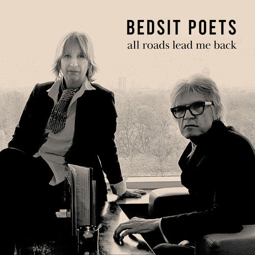 Bedsit Poets: All Roads Lead Me Back