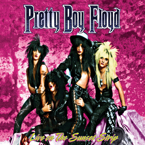 Pretty Boy Floyd: Live On The Sunset Strip