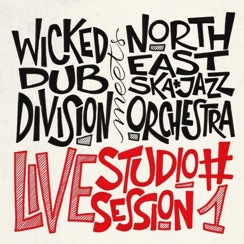 Wicked Dub Division Meets North East Ska Jazz Orc: Live Studio Session #1