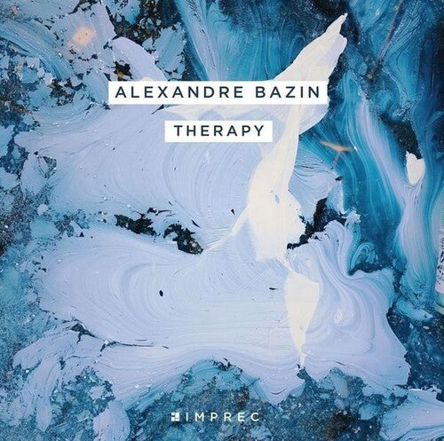 Bazin, Alexandre: Therapy