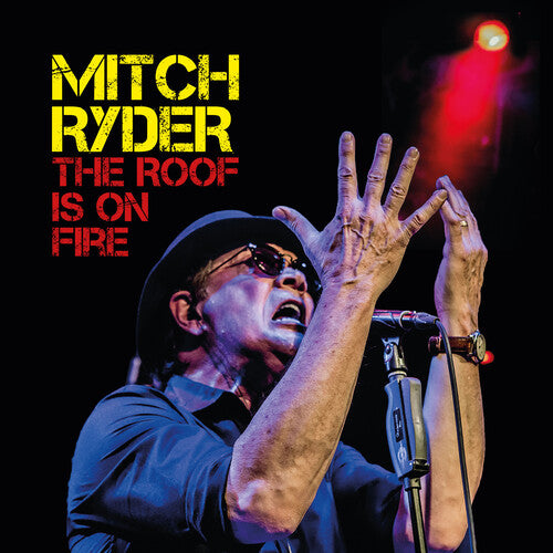 Ryder, Mitch: The Roof Is On Fire