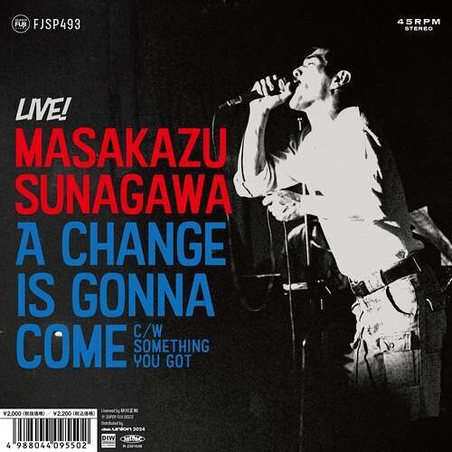 Sunagawa, Masakazu: A Change Is Gonna Come / Something You Got