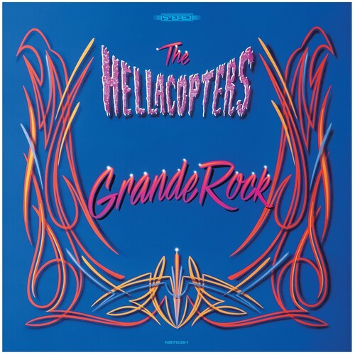 Hellacopters: Grande Rock Revisited