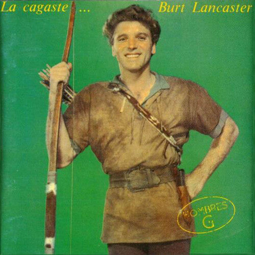 Hombres G: La Cagaste Burt Lancaster