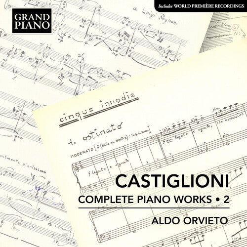 Castiglioni / Orvieto: Complete Piano Works, Vol. 2