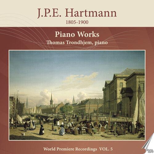 Hartmann / Trondhjem: Piano Works, Vol. 5