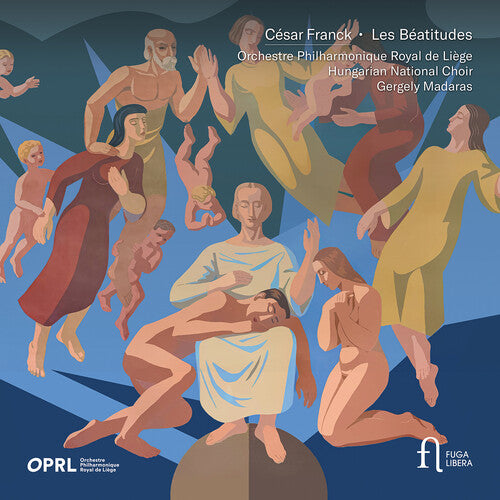 Franck / Madaras / Hungarian National Choir: Les Beatitudes