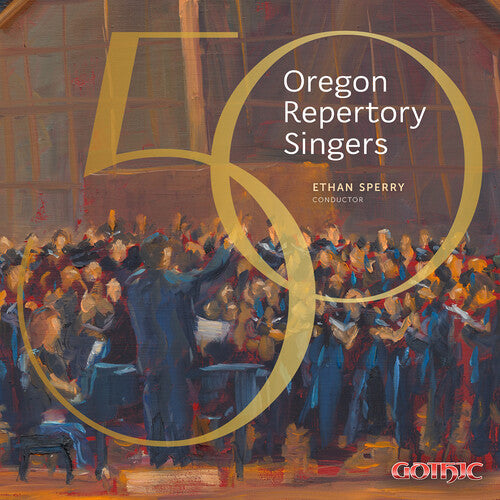 Biebl / Carol / Oregon Repertory Singers: 50 Oregon Repertory Singers