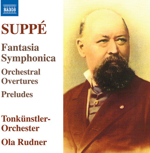 Suppe / Rudner / Tonkunstler-Orchester: Fantasia Symphonica Orchestral Overtures Preludes