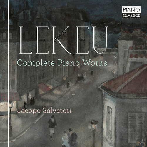 Lekeu / Salvatori: Complete Piano Works