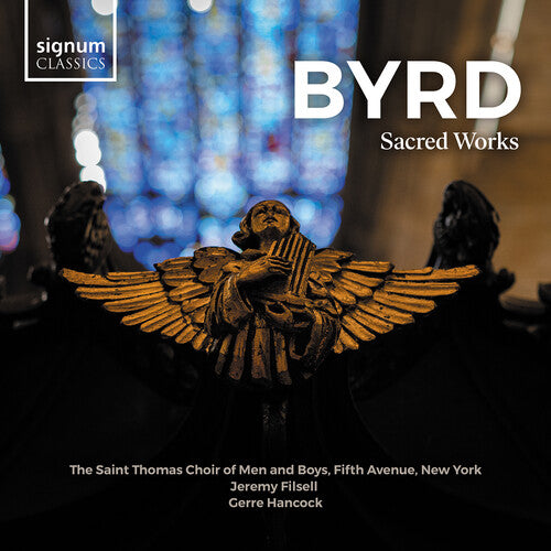 Byrd / Haigh / Filsell: Sacred Works