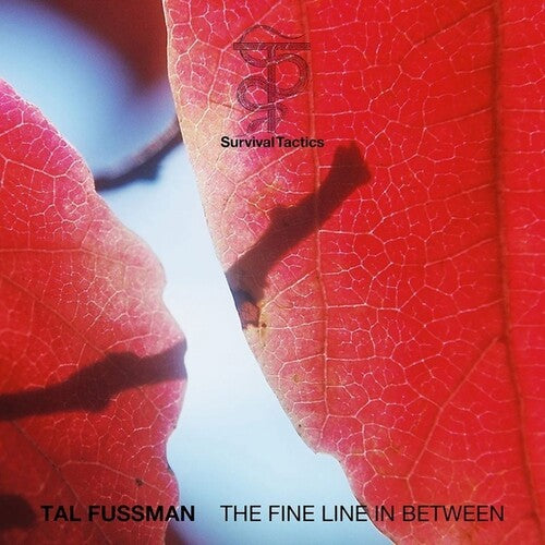 Fussman, Tal: The Fine Line in Between