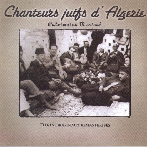 Chanteurs Juifs D Algerie / Various: Chanteurs Juifs d Algerie (Various Artists)