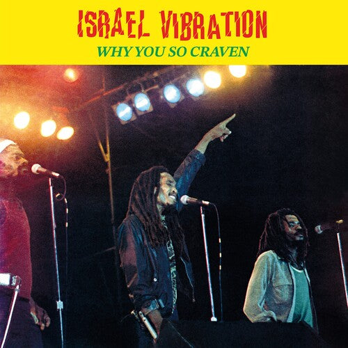 Israel Vibration: Why You So Craven