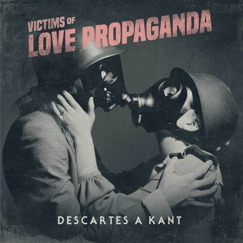 Descartes A Kant: Victims Of Love Propaganda - Silver