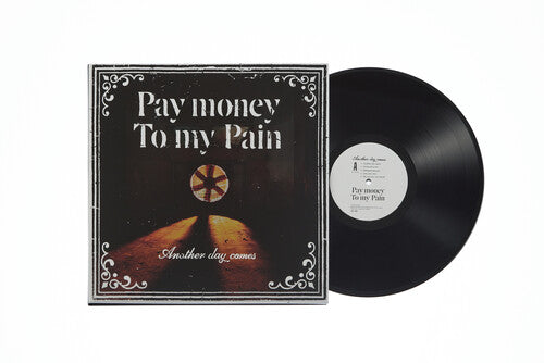 Pay Money to My Pain: Another Day Comes