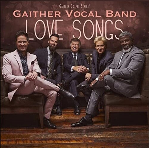 Gaither Vocal Band: Love Songs