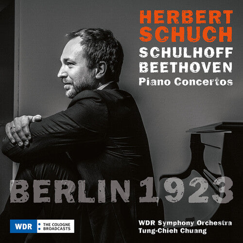 Beethoven, L.V. / Schulhoff / Wdr Sinfonieorcheste: Berlin 1923